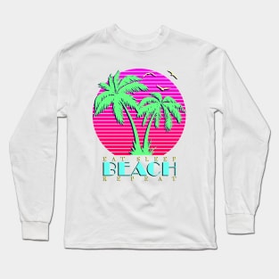 Eat Sleep Beach Repeat Long Sleeve T-Shirt